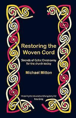 Restoring the Woven Cord