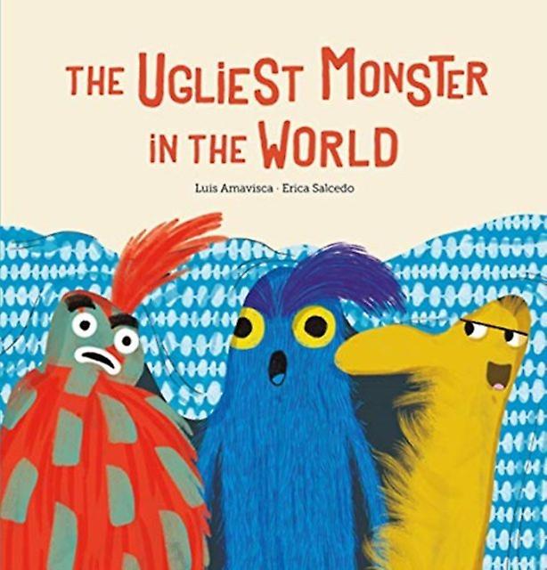 The Ugliest Monster In The World by Luis Amavisca Paperback Book