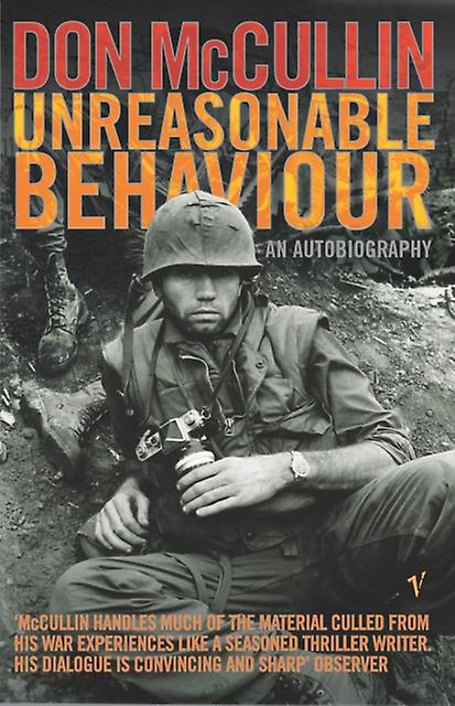 Unreasonable Behaviour by Don McCullin Paperback Book