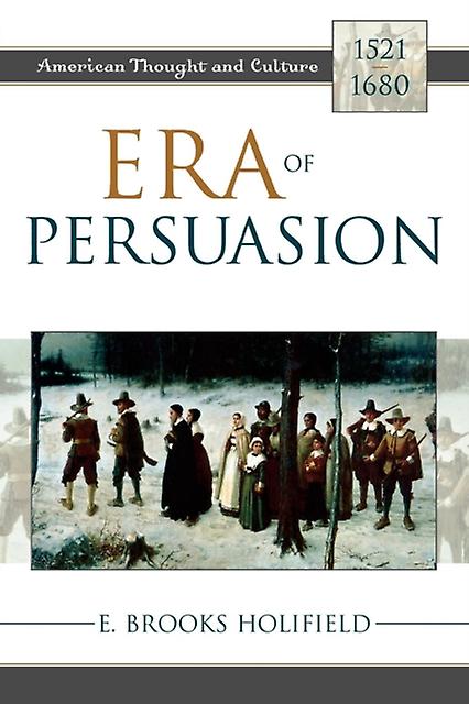 Era Of Persuasion by Holifield & E. Brooks & Emory University Paperback Book