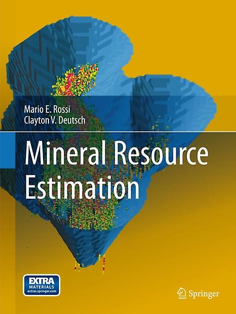 Mineral Resource Estimation by Clayton V. Deutsch Hardback Book