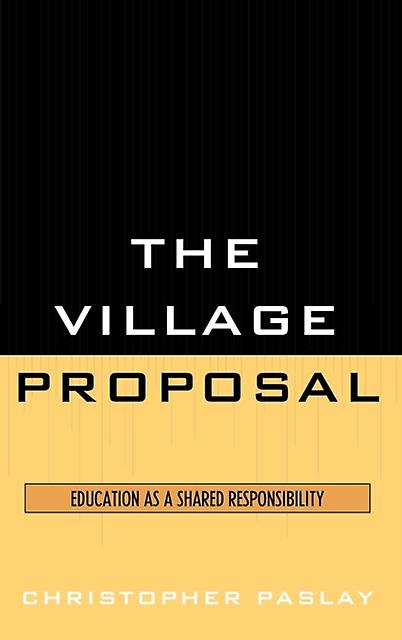 The Village Proposal by Christopher Paslay Paperback Book