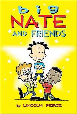 Big Nate And Friends by Lincoln Peirce Paperback