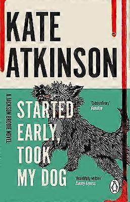 Started Early Took My Dog