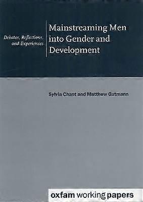 Mainstreaming Men into Gender and Development
