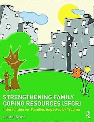 Strengthening Family Coping Resources