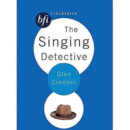 The  Singing Detective  (BFI TV Classics) (BFI TV Classics)