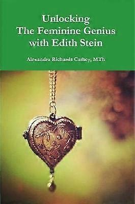 Unlocking the Feminine Genius with Edith Stein