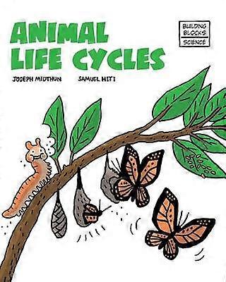 Animal Life Cycles 2 Building Blocks of Life Science 2Soft Cover