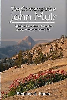 The Contemplative John Muir