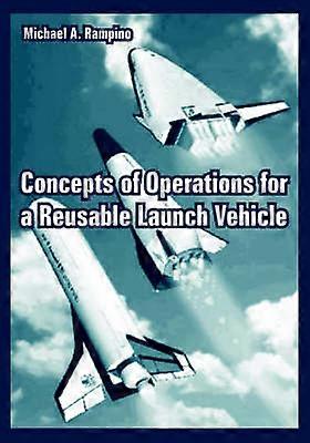Concepts of Operations for a Reusable Launch Vehicle