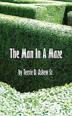 The Man In A Maze