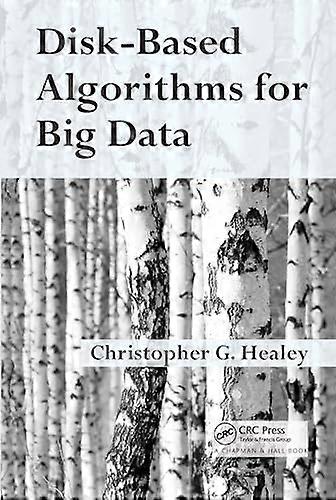 Disk Based Algorithms for Big Data