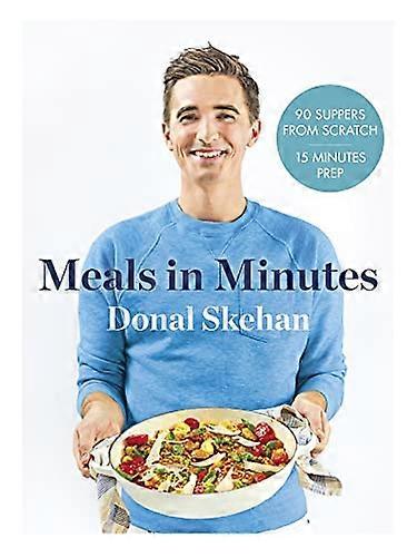 Donals Meals in Minutes: 90 suppers from scratch/15 minutes prep