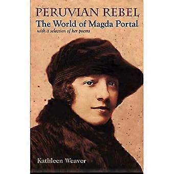 Peruanischer Rebell: Die Welt des Magda-Portals mit einer Auswahl ihrer Gedichte