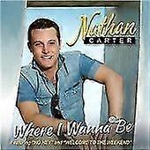 Nathan Carter - Where I Wanna Be [CD]