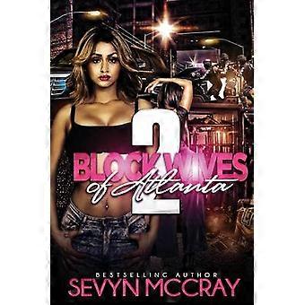 Block Wives of Atlanta 2