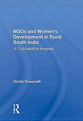 Ngos And Womens Development In Rural South India: A Comparative Analysis