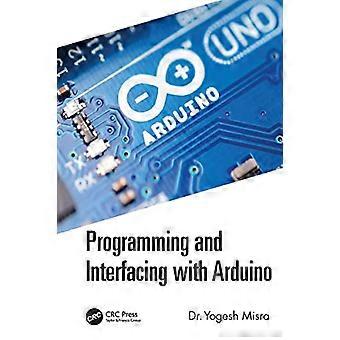 Programming and Interfacing with Arduino