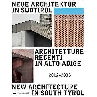 New Architecture in South Tyrol 2012 2018