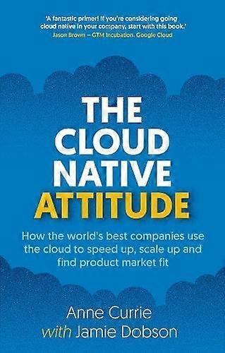 The Cloud Native Attitude - Jamie Dobson - Business strategy - Right Book Press - Paperback