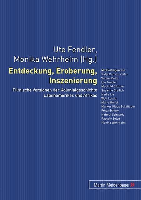 Entdeckung Eroberung Inszenierung Paperback