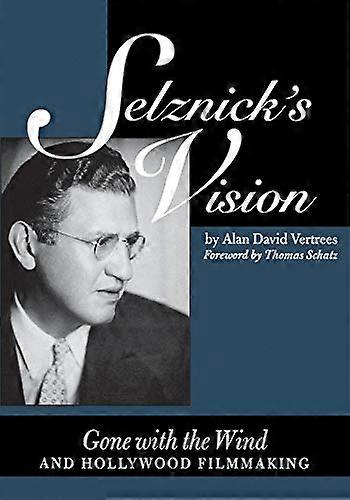 Selznick's Vision