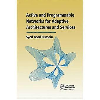 Aktive und programmierbare Netzwerke für adaptive Architekturen und Services