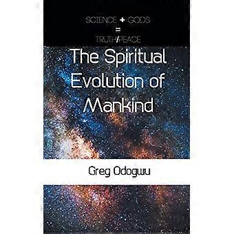 The Spiritual Evolution of Mankind