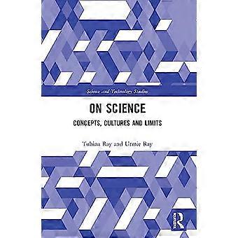 On Science Concepts Cultures and Limits