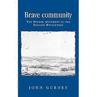 Brave Community The Digger Movement In The English Revolution - John Gurney - Paperback - English Book - History