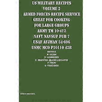 Receitas Militares dos EUA - Volume 2 - Serviço de Receitas das Forças Armadas - Ótimo para Cozinhar para L