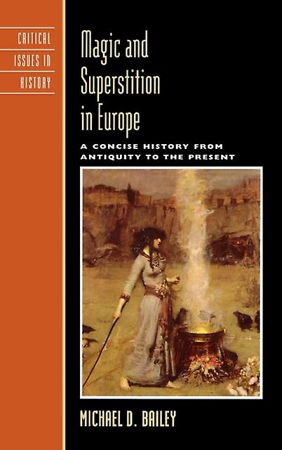 Magic And Superstition In Europe by Michael D. Bailey Paperback Book