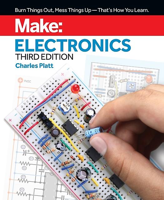 Make Electronics 3e by Charles Platt Paperback Book