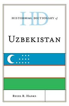 Historical Dictionary Of Uzbekistan by Reuel R. Hanks Paperback Book