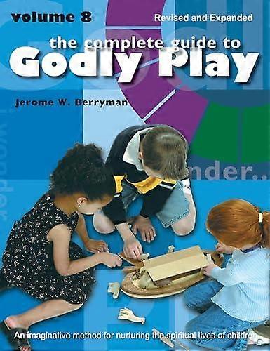 The Complete Guide To Godly Play by Cheryl V. Minor Paperback Book