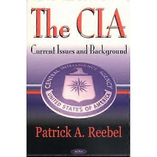 Cia: Current Issues & Background