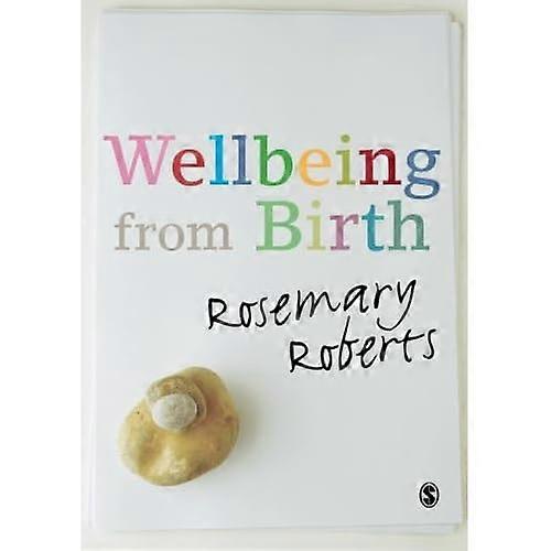 Wellbeing from Birth