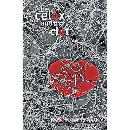 The Celox and the Clot