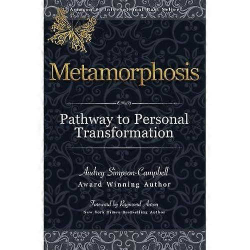 Metamorphosis: Pathway to Personal Transformation