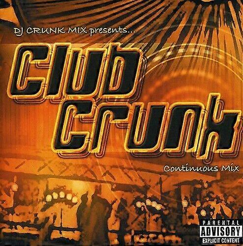 Various Artists Club Crunk (Mixed By Dj Crunk) [us Import] CD (2004)