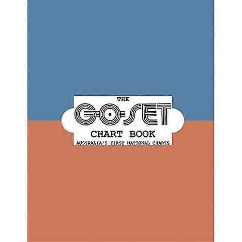 The Go-Set Chart Book: Australia's First National Charts