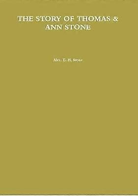 Die Geschichte von Thomas & Ann Stone