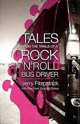 Contes des sentiers d'un chauffeur de bus rock 'n' roll