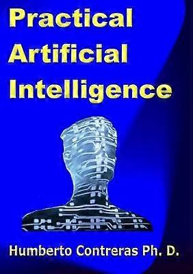Practical Artificial Intelligence
