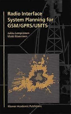 Radio Interface System Planning for GSM/GPRS/UMTS