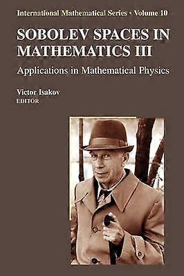 Sobolev Spaces in Mathematics III