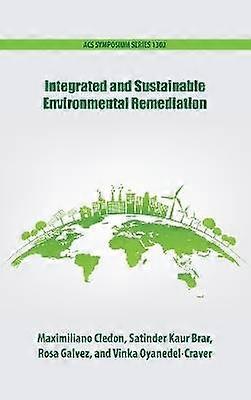 Integrated and Sustainable Environmental Remediation