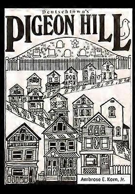 Deutschtown's Pigeon Hill