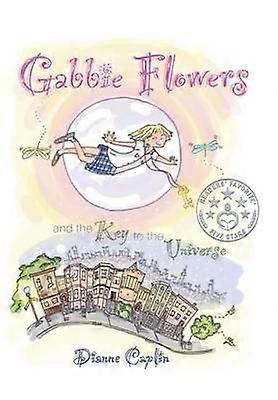 Gabbie Flowers And the Key to the Universe